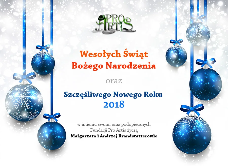 Kartka Fundacji Pro Artis z życzeniami bożonarodzeniowymi i noworocznymi na 2018 rok.
