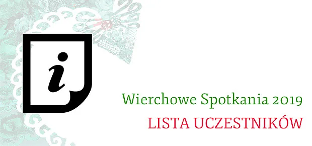 Wierchowe Spotkania 2019 - Lista uczestników